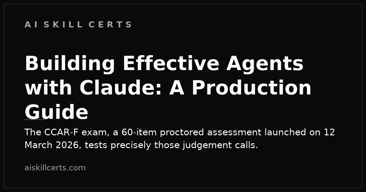 Building Effective Agents with Claude: A Production Guide