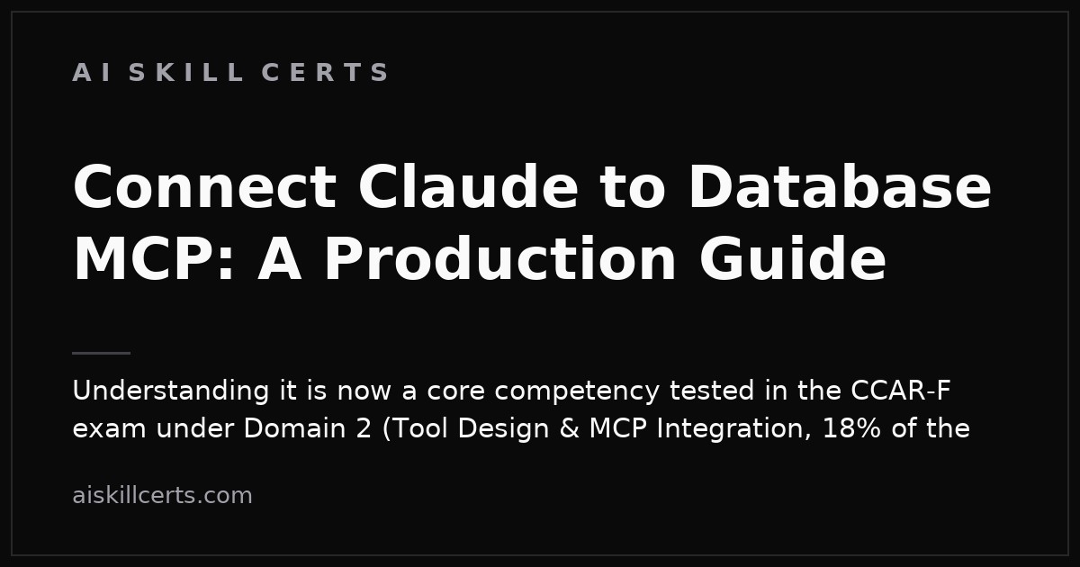 Connect Claude to Database MCP: A Production Guide