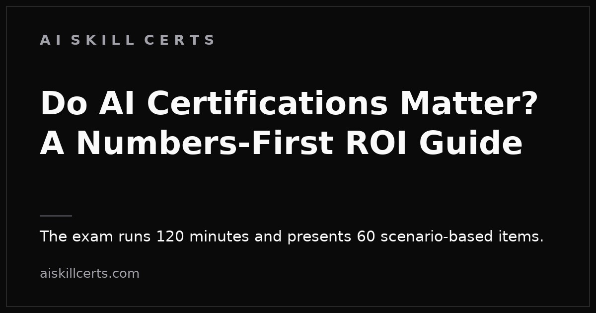 Do AI Certifications Matter? A Numbers-First ROI Guide